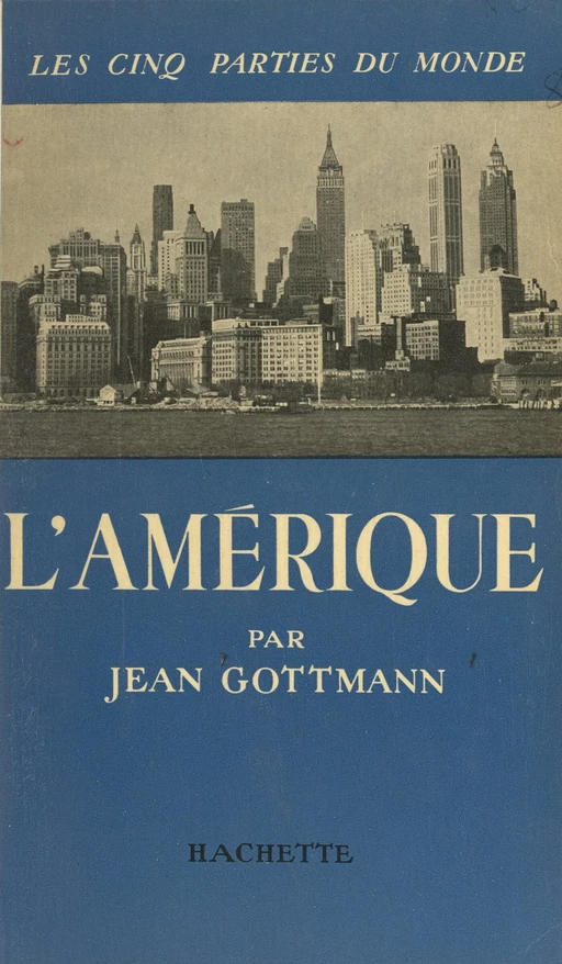 L'Amérique - Jean Gottmann - FeniXX réédition numérique