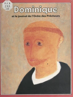 Dominique et le journal de l'Ordre des Prêcheurs