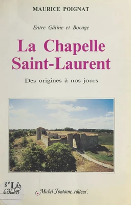 La Chapelle-Saint-Laurent, entre Gâtine et Bocage