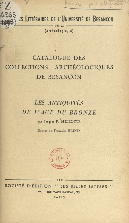 Catalogue des collections archéologiques de Besançon (3). Les antiquités de l'âge du bronze - Jacques-Pierre Millotte - FeniXX réédition numérique