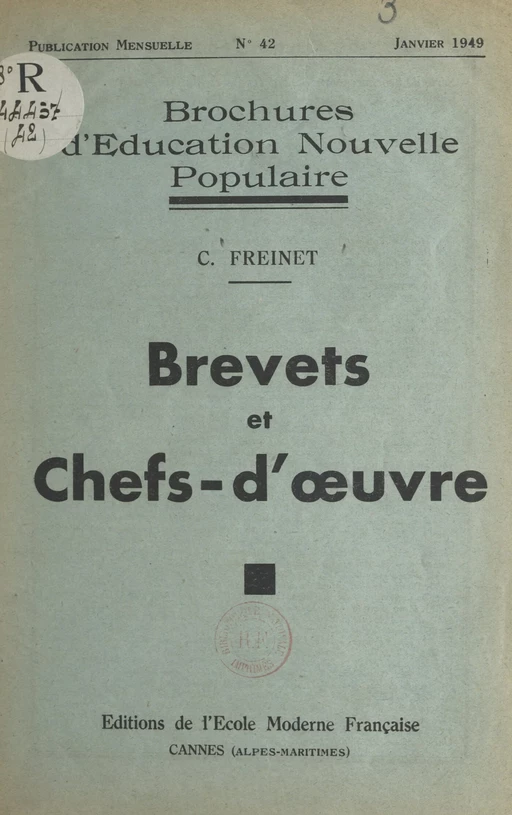 Brevets et chefs-d'œuvre - Célestin Freinet - FeniXX réédition numérique