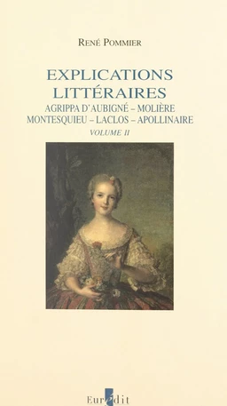 Explications littéraires (2). Mme de La Fayette, Chateaubriand, Mallarmé, Giraudoux