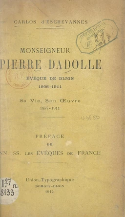 Monseigneur Pierre Dadolle, évêque de Dijon : 1906-1911