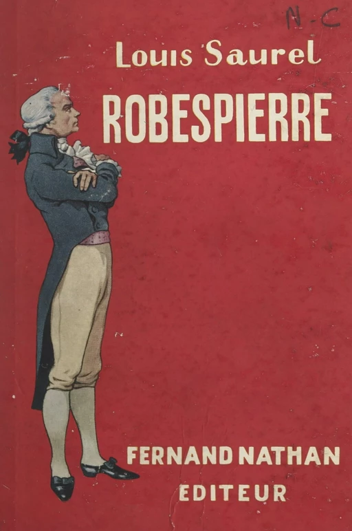 Robespierre - Louis Saurel - FeniXX réédition numérique