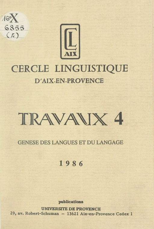 Genèse des langues et du langage - Robert Chaudenson, José Deulofeu, Joëlle Gardes, Mario Rossi, Aurélien Sauvageot, Patrick Seriot, Christian Touratier, Daniel Véronique - FeniXX réédition numérique