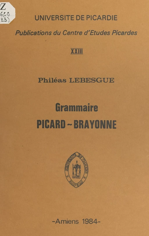 Grammaire picard-brayonne - Philéas Lebesgue - FeniXX réédition numérique