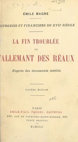 Bourgeois et financiers du XVIIe siècle : la fin troublée de Tallemant des Réaux