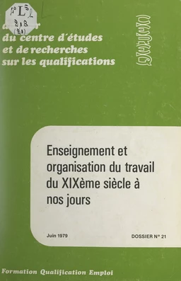 Enseignement et organisation du travail du XIXe siècle à nos jours