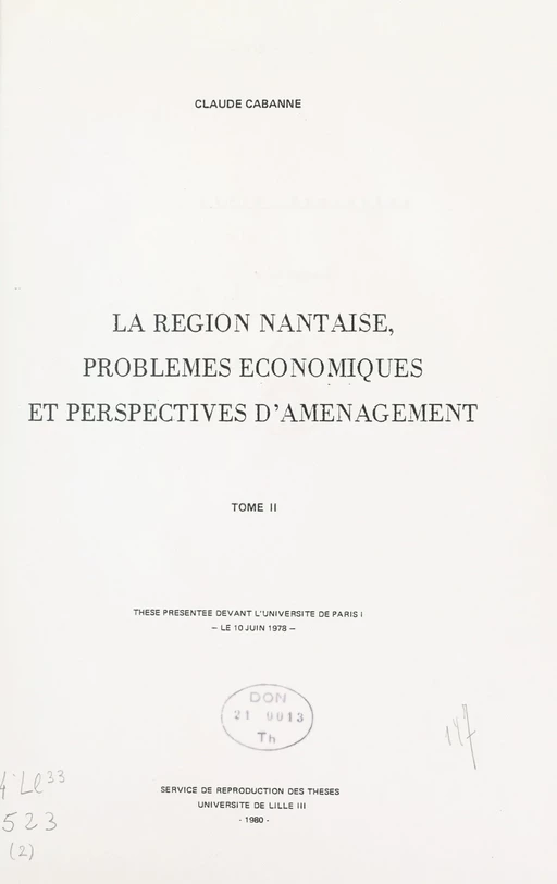 La région nantaise, problèmes économiques et perspectives d'aménagement (2) - Claude Cabanne - FeniXX réédition numérique