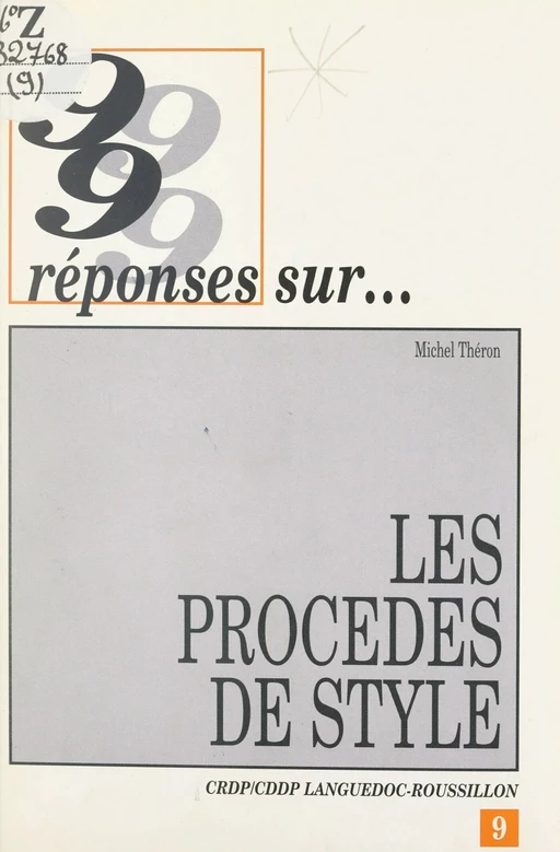 99 réponses sur les procédés de style - Michel Théron - FeniXX réédition numérique