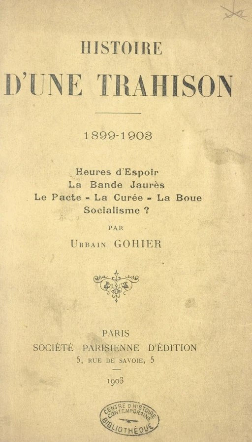 Histoire d'une trahison, 1899-1903 - Urbain Gohier - FeniXX réédition numérique