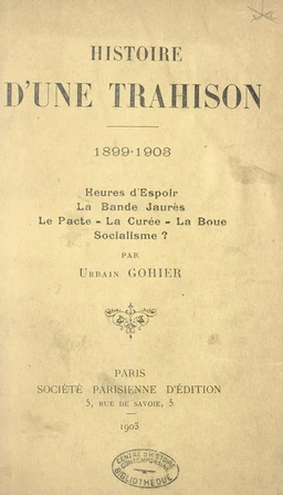 Histoire d'une trahison, 1899-1903