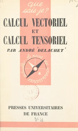 Calcul vectoriel et calcul tensoriel