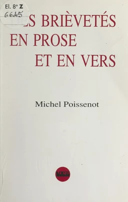 Des brièvetés en prose et en vers