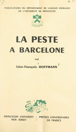 En marge de l'histoire politique et littéraire de la France sous la Restauration : la peste à Barcelone