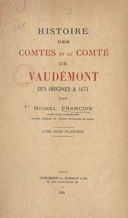 Histoire des comtes et du comté de Vaudémont, des origines à 1473