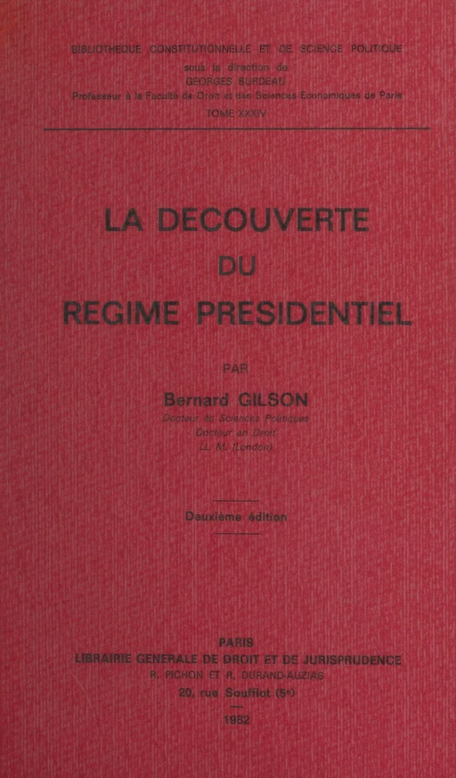 La découverte du régime présidentiel - Bernard Gilson - FeniXX réédition numérique