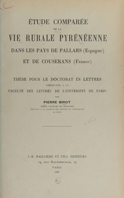 Étude comparée de la vie rurale pyrénéenne dans les pays de Pallars (Espagne) et de Couserans (France)