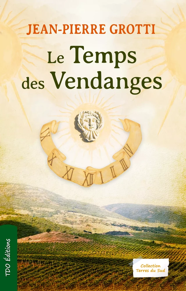 Le temps des vendanges - Jean-Pierre Grotti - TDO Editions