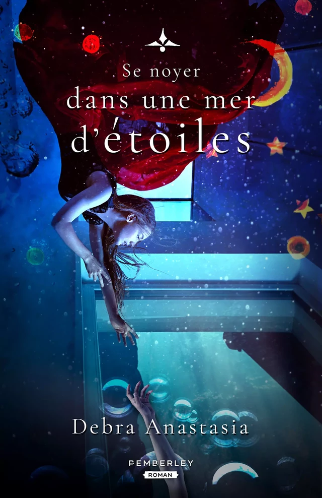 Se noyer dans une mer d'étoiles - Debra Anastasia - Pemberley