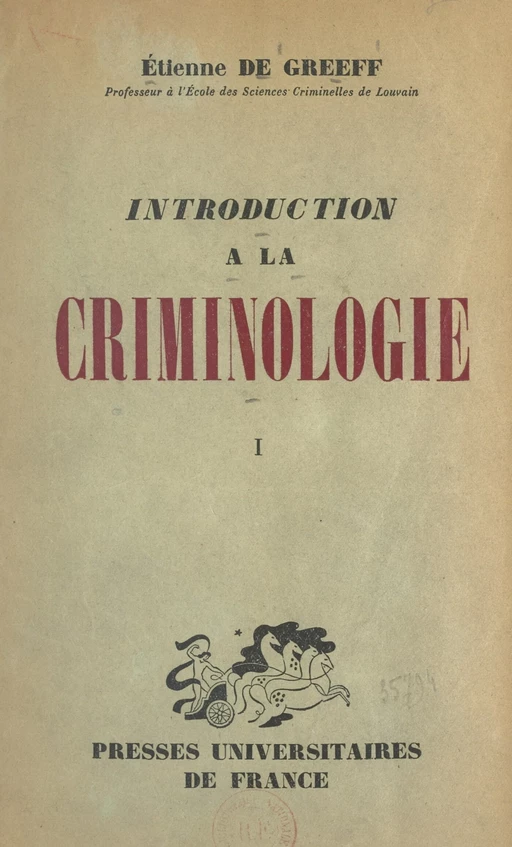 Introduction à la criminologie (1) - Étienne de Greeff - FeniXX réédition numérique