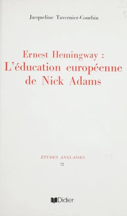 Ernest Hemingway : l'éducation européenne de Nick Adams