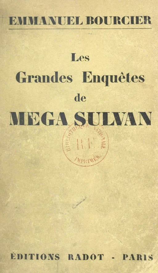 Les grandes enquêtes de Mega Sulvan - Emmanuel Bourcier - FeniXX réédition numérique