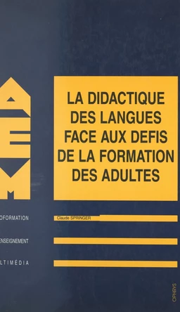 La didactique des langues face aux défis de la formation des adultes