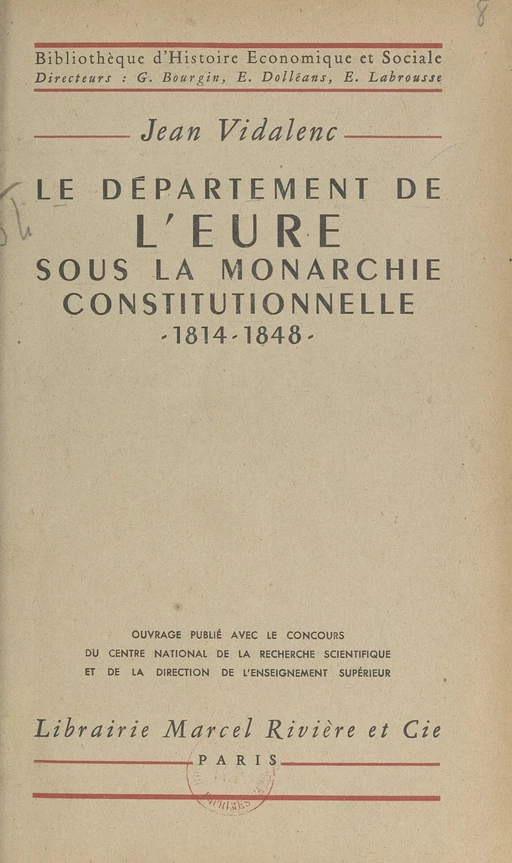 Le département de l'Eure sous la monarchie constitutionnelle, 1814-1848 - Jean Vidalenc - FeniXX réédition numérique