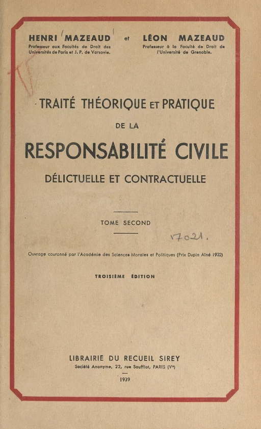 Traité théorique et pratique de la responsabilité civile délictuelle et contractuelle (2) - Henri Mazeaud, Léon Mazeaud - FeniXX réédition numérique