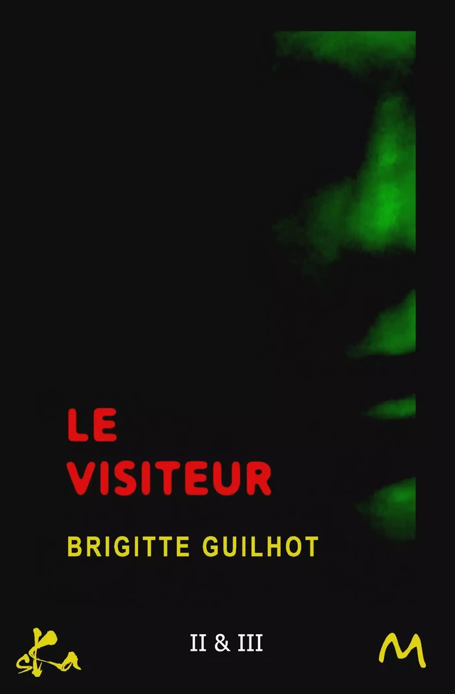 Le Visiteur 2 & 3 - Brigitte Guilhot - SKA