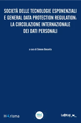 Società delle tecnologie esponenziali e General Data Protection Regulation: la circolazione internazionale dei dati personali