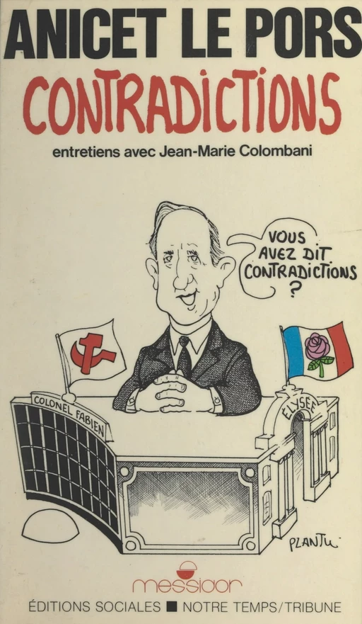 Contradictions. Vous avez dit contradictions ? - Anicet Le Pors - FeniXX réédition numérique