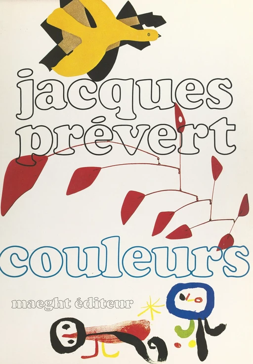 Couleurs de Braque, Calder, Miró - Jacques Prévert - FeniXX réédition numérique