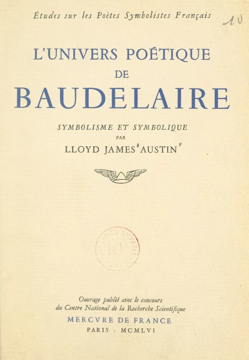 L'univers poétique de Baudelaire - Lloyd James Austin - FeniXX réédition numérique