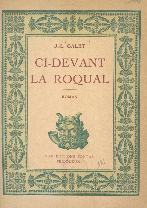 Ci-devant La Roqual - Jean-Louis Galet - FeniXX réédition numérique