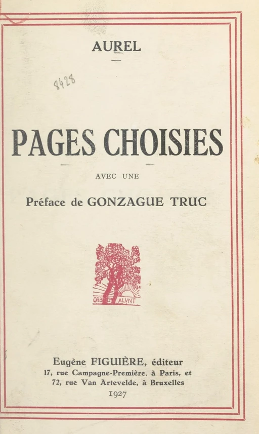 Pages choisies -  Aurel - FeniXX réédition numérique