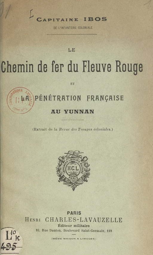 Le chemin de fer du Fleuve Rouge et la pénétration française au Yunnam - Pierre Ibos - FeniXX réédition numérique