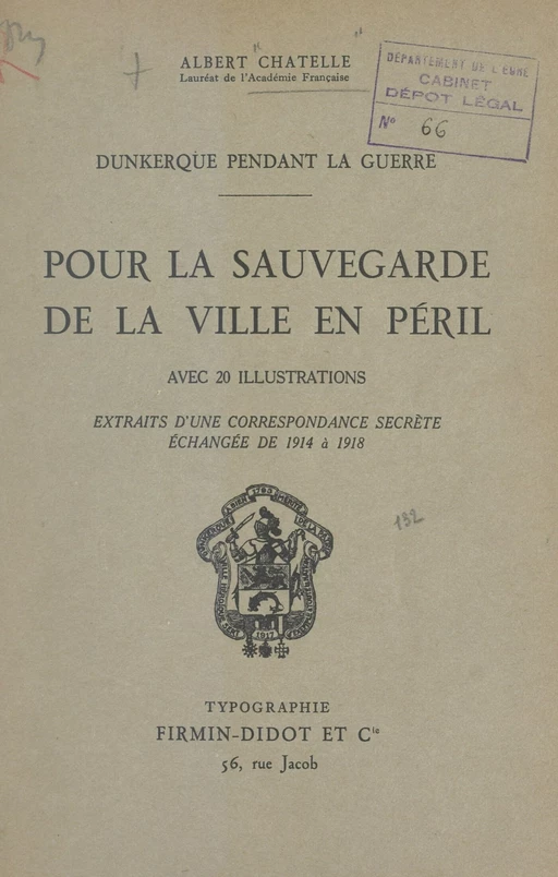 Dunkerque pendant la guerre. Pour la sauvegarde de la ville en péril - Henri Terquem, Jean Trystram - FeniXX réédition numérique