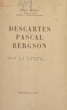 Descartes, Pascal, Bergson