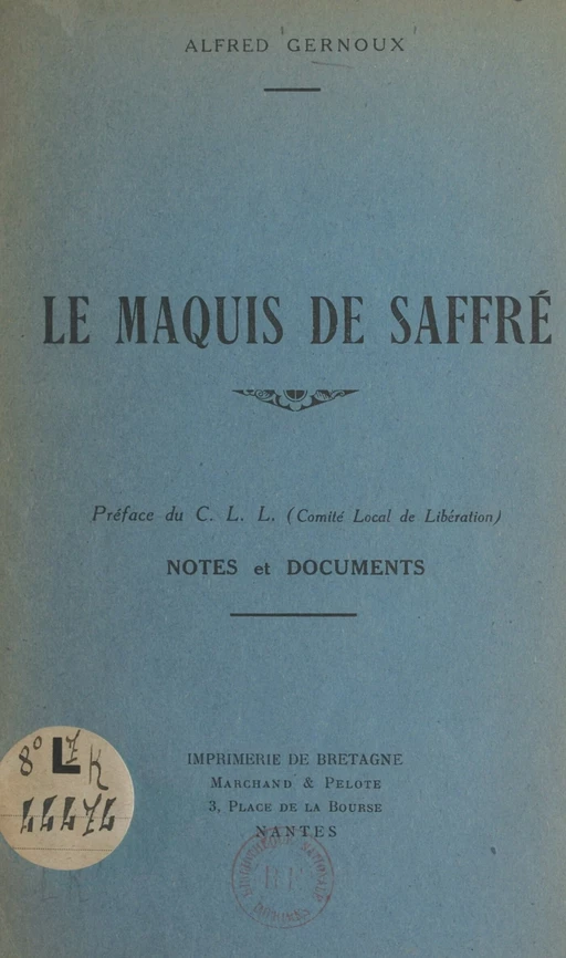 Le maquis de Saffré - Alfred Gernoux - FeniXX réédition numérique