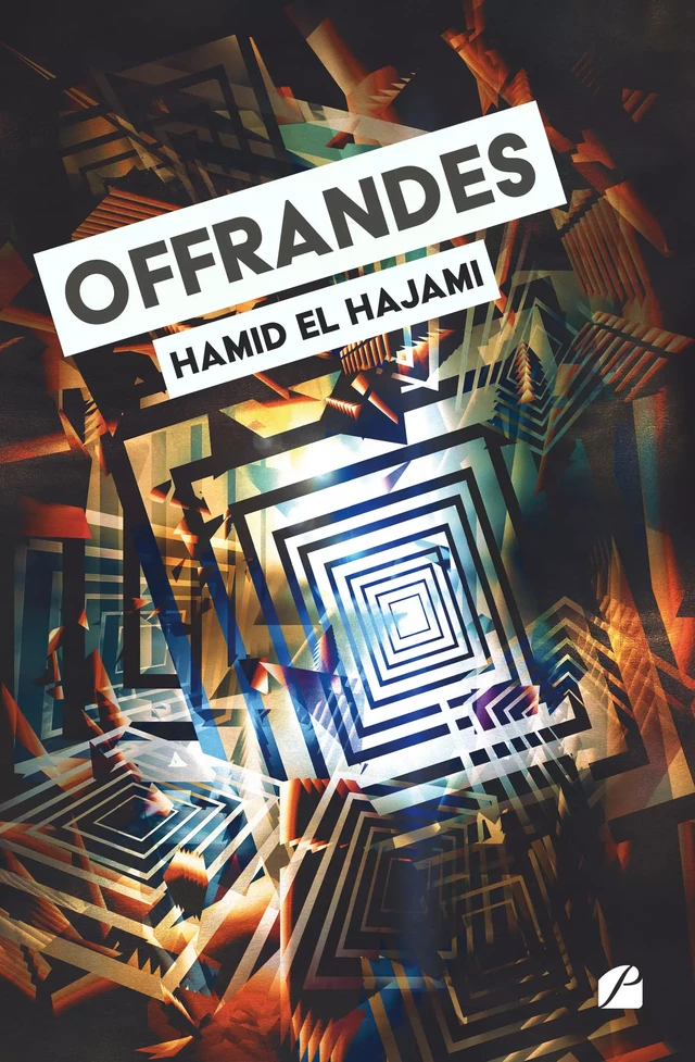 Offrandes - Hamid El Hajami - Editions du Panthéon