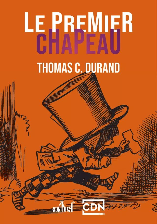 Le premier chapeau - Thomas C. Durand - Nouvelles Éditions Actu SF