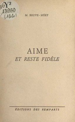 Aime et reste fidèle