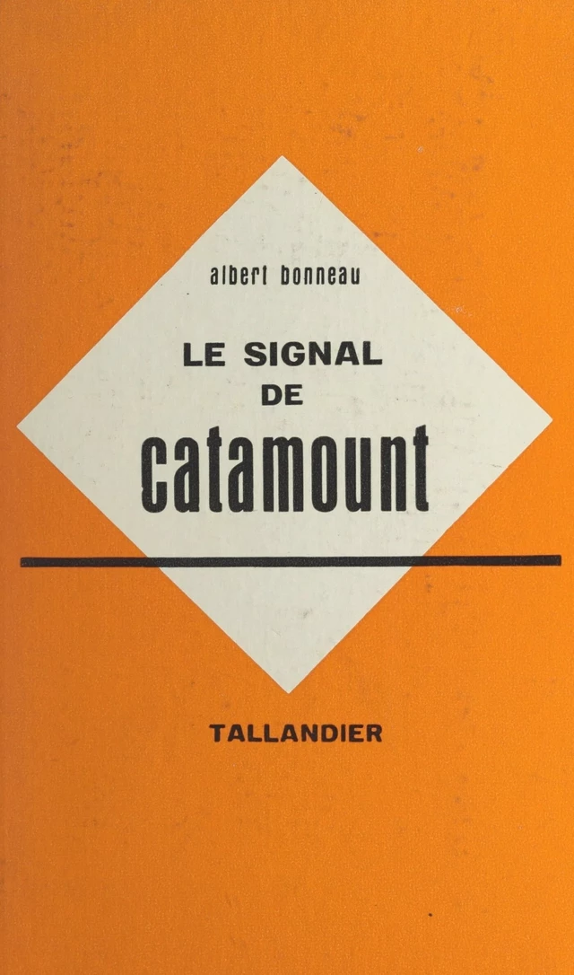 Le signal de Catamount - Albert Bonneau - FeniXX réédition numérique