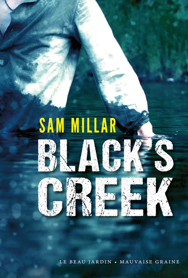 Black's Creek - Sam Millar - Le Beau Jardin