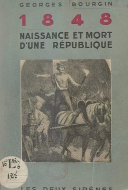 1848, naissance et mort d'une République