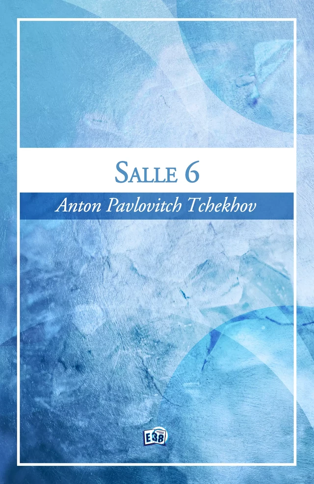 Salle 6 - Anton Tchekhov - Les éditions du 38