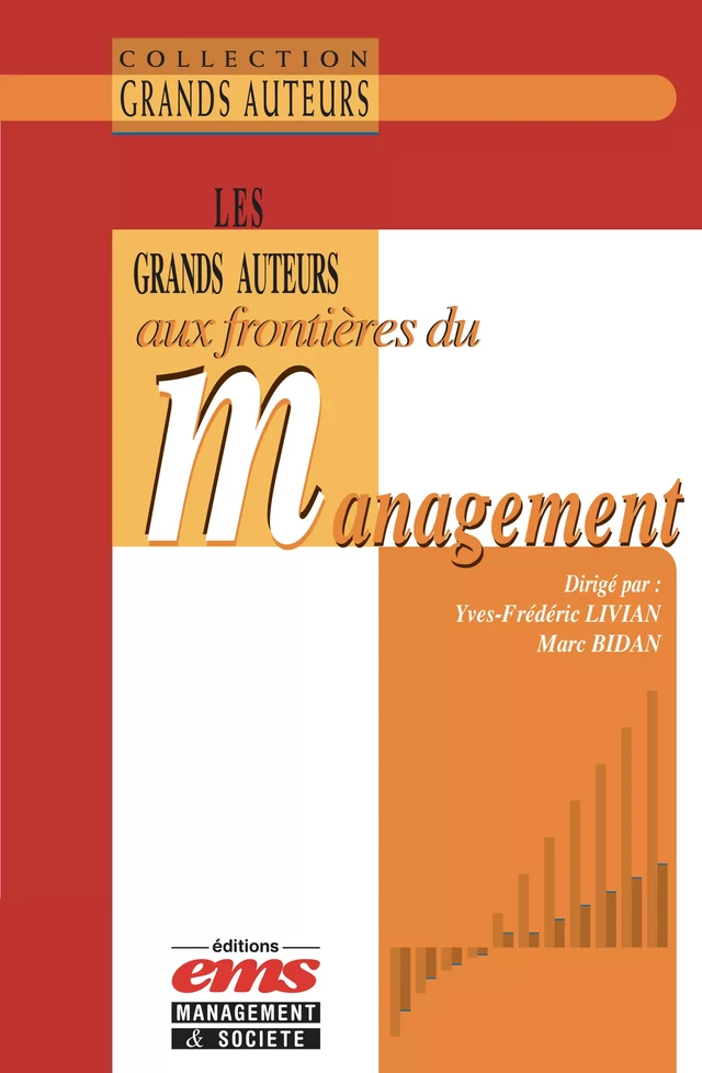 Les grands auteurs aux frontières du management - Yves-Frédéric Livian, Marc Bidan - Éditions EMS