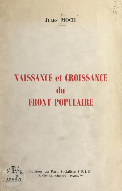 Naissance et croissance du Front populaire - Jules Moch - FeniXX réédition numérique